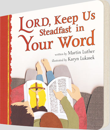 Lord, Keep Us Steadfast in Your Word